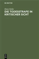 Book cover of Die Todesstrafe in kritischer Sicht by Dieter Keller