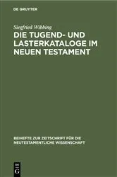 Book cover of Die Tugend- und Lasterkataloge im Neuen Testament by Siegfried Wibbing