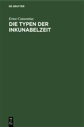 Book cover of Die Typen der Inkunabelzeit by Unknown