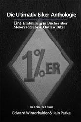 Book cover of Die Ultimativ Biker Anthologie by Unknown