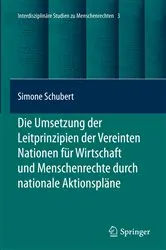 Book cover of Die Umsetzung der Leitprinzipien der Vereinten Nationen für Wirtschaft und Menschenrechte durch nationale Aktionspläne by Unknown