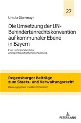 Book cover of Die Umsetzung der UN-Behindertenrechtskonvention auf kommunaler Ebene in Bayern by Gerrit Manssen