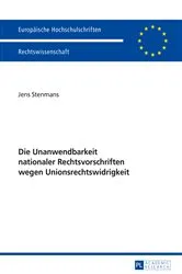 Book cover of Die Unanwendbarkeit nationaler Rechtsvorschriften wegen Unionsrechtswidrigkeit by Unknown