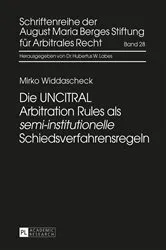 Book cover of Die UNCITRAL Arbitration Rules als «semi-institutionelle» Schiedsverfahrensregeln by Hubertus W. Labes