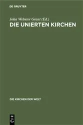 Book cover of Die unierten Kirchen by John Webster Grant