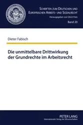 Book cover of Die unmittelbare Drittwirkung der Grundrechte im Arbeitsrecht by Unknown