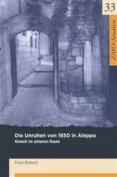 Book cover of Die Unruhen von 1850 in Aleppo by Feras Krimsti