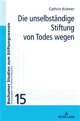 Book cover of Die unselbstaendige Stiftung von Todes wegen by Unknown