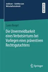 Book cover of Die Unvermeidbarkeit eines Verbotsirrtums bei Vorliegen eines präventiven Rechtsgutachtens by Laura Borgel