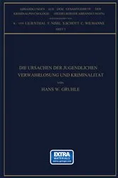 Book cover of Die Ursachen der Jugendlichen Verwahrlosung und Kriminalität by Hans W. Gruhle