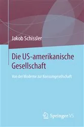 Book cover of Die US-amerikanische Gesellschaft by Jakob Schissler