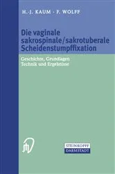 Book cover of Die vaginale sakrospinale/sakrotuberale Scheidenstumpffixation by M. Dambowy