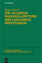 Book cover of Die Valerius Maximus-Epitome des Ianuarius Nepotianus by Rainer Jakobi