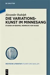 Book cover of Die Variationskunst im Minnesang by Alexander Rudolph