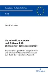 Book cover of Die verbindliche Auskunft nach § 89 Abs. 2 AO als Instrument der Rechtssicherheit? by Henrik Schneider