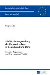 Book cover of Die Verfahrensgestaltung der Konzerninsolvenz in Deutschland und China by Pingliang Ge