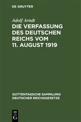Book cover of Die Verfassung des Deutschen Reichs vom 11. August 1919 (2nd ed.) by Adolf Arndt
