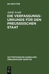 Book cover of Die Verfassungs-Urkunde für den preußsischen Staat (6th ed.) by Adolf Arndt