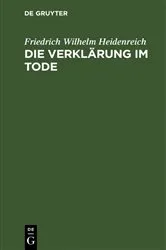 Book cover of Die Verklärung im Tode by Friedrich Wilhelm Heidenreich