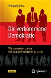 Book cover of Die verkommene Demokratie by Wolfgang Plasa