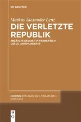 Book cover of Die verletzte Republik by Markus Alexander Lenz