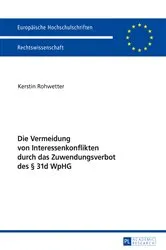 Book cover of Die Vermeidung von Interessenkonflikten durch das Zuwendungsverbot des § 31d WpHG by Kerstin Rohwetter