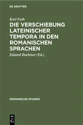 Book cover of Die Verschiebung lateinischer Tempora in den romanischen Sprachen by Karl Foth