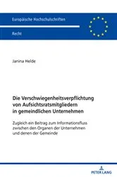 Book cover of Die Verschwiegenheitsverpflichtung von Aufsichtsratsmitgliedern in gemeindlichen Unternehmen by Unknown