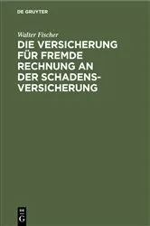 Book cover of Die Versicherung für fremde Rechnung an der Schadensversicherung by Unknown