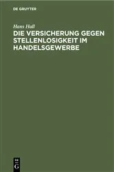 Book cover of Die Versicherung gegen Stellenlosigkeit im Handelsgewerbe by Unknown