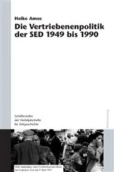 Book cover of Die Vertriebenenpolitik der SED 1949 bis 1990 by Heike Amos