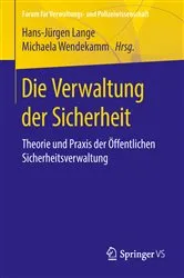 Book cover of Die Verwaltung der Sicherheit by Hans-Jürgen Lange