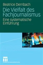 Book cover of Die Vielfalt des Fachjournalismus by Beatrice Dernbach