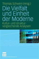 Book cover of Die Vielfalt und Einheit der Moderne by Thomas Schwinn