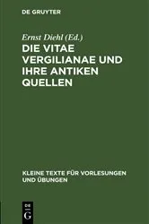 Book cover of Die Vitae Vergilianae und ihre antiken Quellen by Ernst Diehl