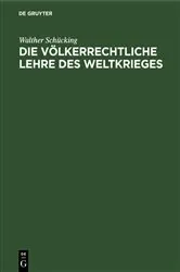 Book cover of Die völkerrechtliche Lehre des Weltkrieges by Unknown