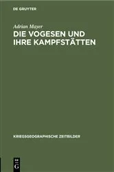 Book cover of Die Vogesen und ihre Kampfstätten by Adrian Mayer