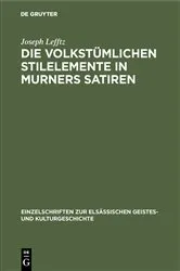 Book cover of Die volkstümlichen Stilelemente in Murners Satiren by Joseph Lefftz
