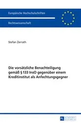 Book cover of Die vorsaetzliche Benachteiligung gemaeß § 133 InsO gegenueber einem Kreditinstitut als Anfechtungsgegner by Stefan Zerrath