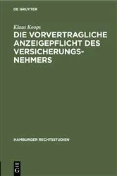 Book cover of Die vorvertragliche Anzeigepflicht des Versicherungsnehmers by Klaus Koops