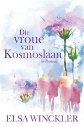 Book cover of Die vroue van Kosmoslaan by Elsa Winckler