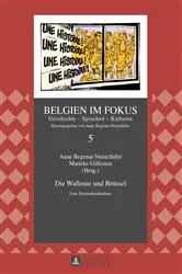 Book cover of Die Wallonie und Bruessel by Anne Begenat-Neuschäfer