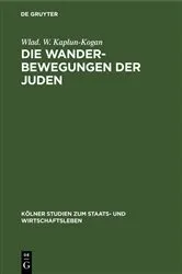 Book cover of Die Wanderbewegungen der Juden by Wlad. W. Kaplun-Kogan