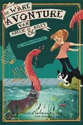 Book cover of Die ware avonture van Adelie en Riley: Die swembadmonste by Felicia Snyman-Du Toit