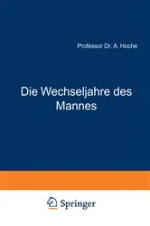 Book cover of Die Wechseljahre des Mannes (4th ed.) by A. Hoche