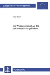 Book cover of Die Wegzugsfreiheit als Teil der Niederlassungsfreiheit by Unknown