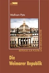 Book cover of Die Weimarer Republik by Wolfram Pyta