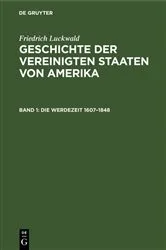 Book cover of Die Werdezeit 1607–1848 by Friedrich Luckwald