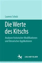 Book cover of Die Werte des Kitschs by Laurenz Schulz