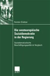Book cover of Die westeuropäische Sozialdemokratie in der Regierung by Karsten Grabow